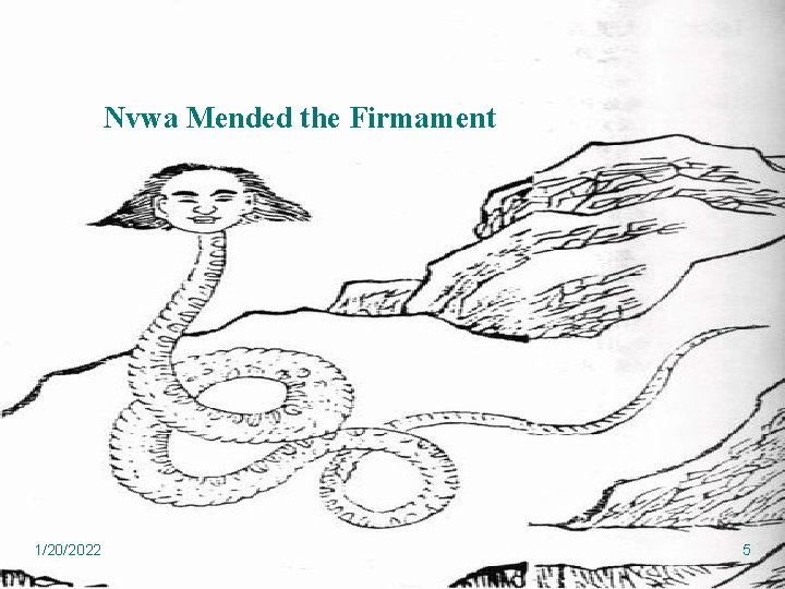 Nvwa Mended the Firmament 1/20/2022 5 Nvwa Mended the Firmament 1/20/2022 5
