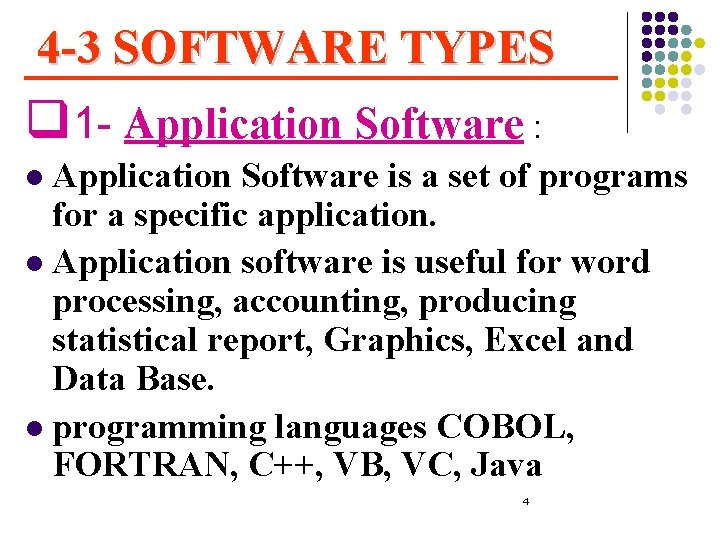 UNIT 4 SOFTWARE Assembly and Machine Language l