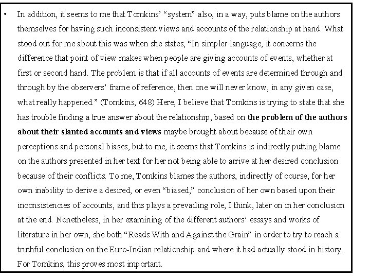  • In addition, it seems to me that Tomkins’ “system” also, in a