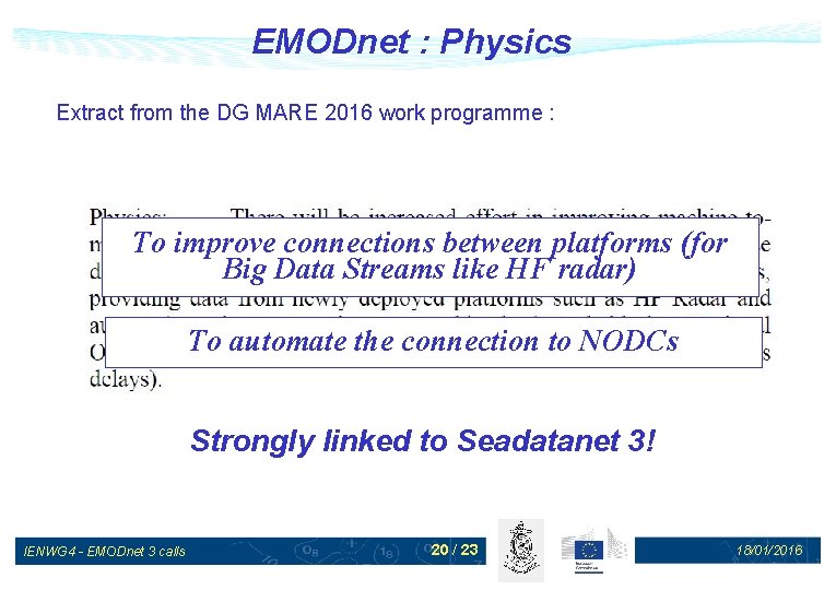 EMODnet : Physics Extract from the DG MARE 2016 work programme : To improve