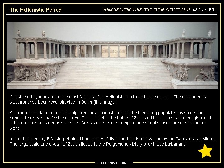 The Hellenistic Period Reconstructed West front of the Altar of Zeus, ca 175 BCE