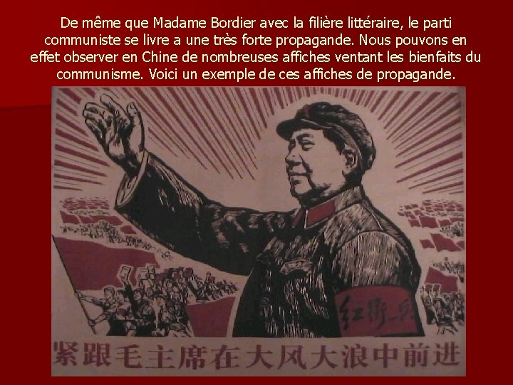 De même que Madame Bordier avec la filière littéraire, le parti communiste se livre