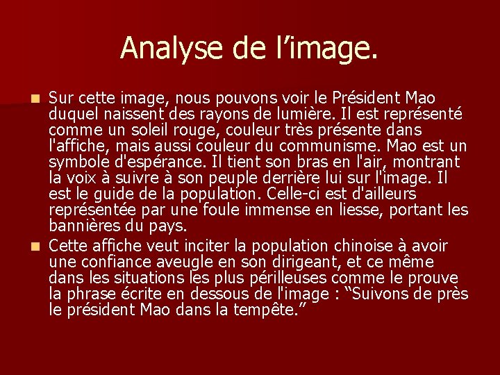 Analyse de l’image. Sur cette image, nous pouvons voir le Président Mao duquel naissent