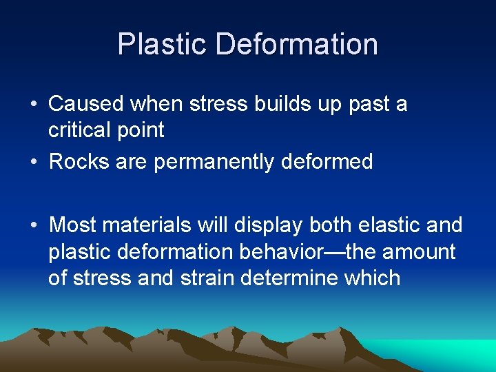Plasticity Of Rocks EARTHQUAKES Section 19 1 Forces within Earth Most