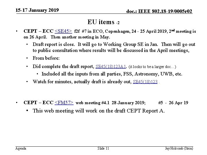15 -17 January 2019 doc. : IEEE 802. 18 -19/0005 r 02 EU items