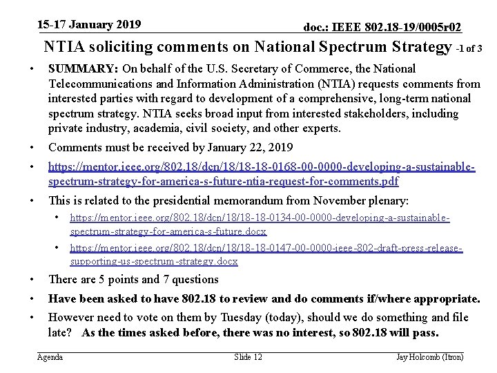 15 -17 January 2019 doc. : IEEE 802. 18 -19/0005 r 02 NTIA soliciting