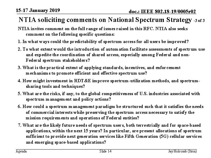 15 -17 January 2019 doc. : IEEE 802. 18 -19/0005 r 02 NTIA soliciting