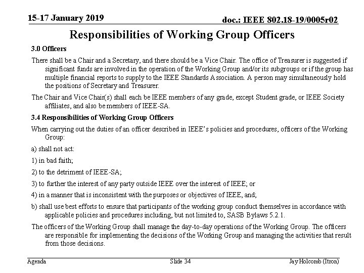 15 -17 January 2019 doc. : IEEE 802. 18 -19/0005 r 02 Responsibilities of