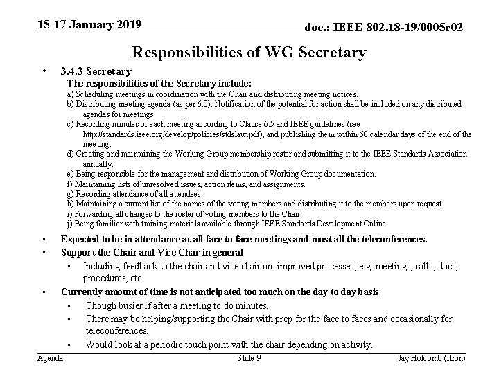 15 -17 January 2019 doc. : IEEE 802. 18 -19/0005 r 02 Responsibilities of