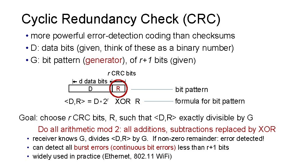 Cyclic Redundancy Check (CRC) • more powerful error-detection coding than checksums • D: data