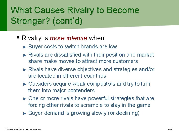 What Causes Rivalry to Become Stronger? (cont’d) § Rivalry is more intense when: Buyer