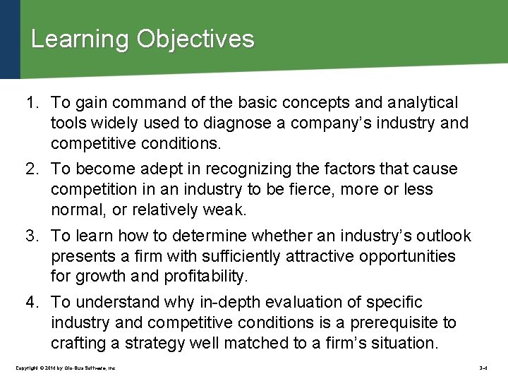 Learning Objectives 1. To gain command of the basic concepts and analytical tools widely