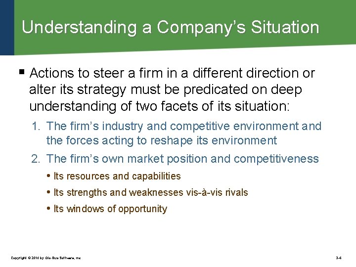 Understanding a Company’s Situation § Actions to steer a firm in a different direction