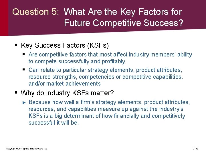 Question 5: What Are the Key Factors for Future Competitive Success? § Key Success
