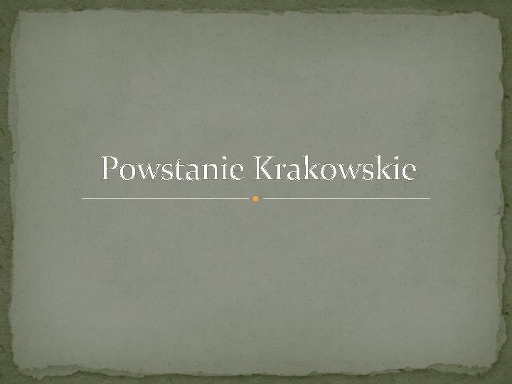 Powstanie Krakowskie 