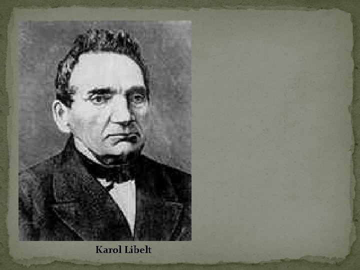 Karol Libelt Karol Libelt