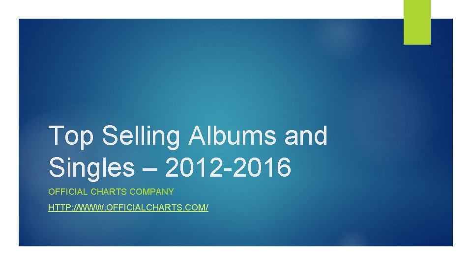 Top Selling Albums and Singles 2012 2016 OFFICIAL