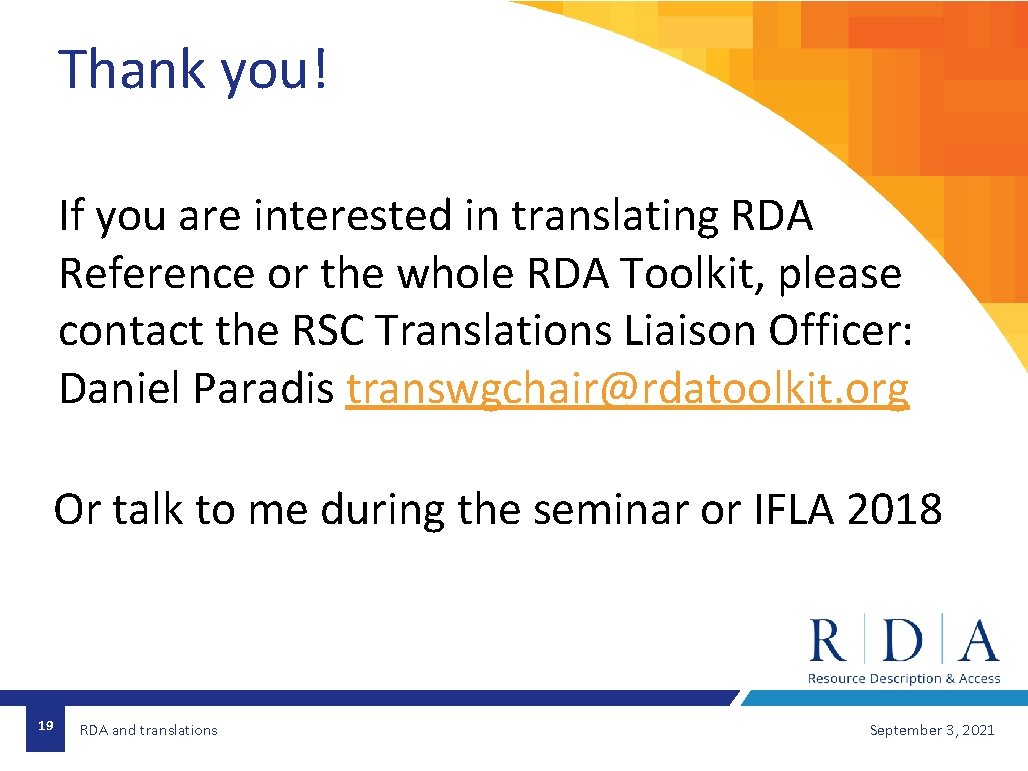 Thank you! If you are interested in translating RDA Reference or the whole RDA