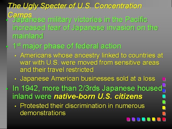 The Ugly Specter of U. S. Concentration Camps • Japanese military victories in the