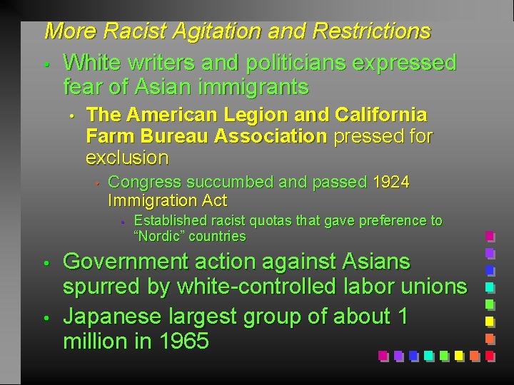 More Racist Agitation and Restrictions • White writers and politicians expressed fear of Asian