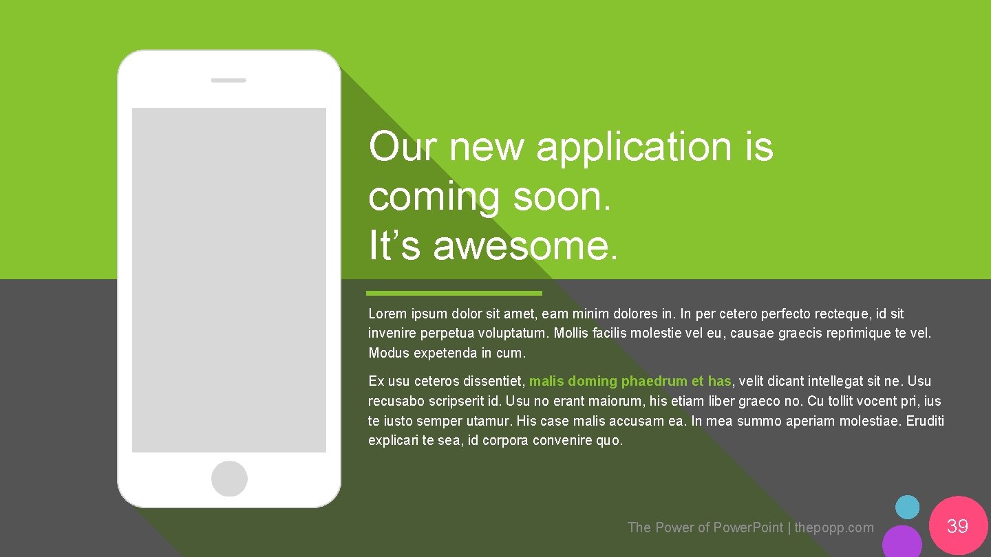 Our new application is coming soon. It’s awesome. Lorem ipsum dolor sit amet, eam