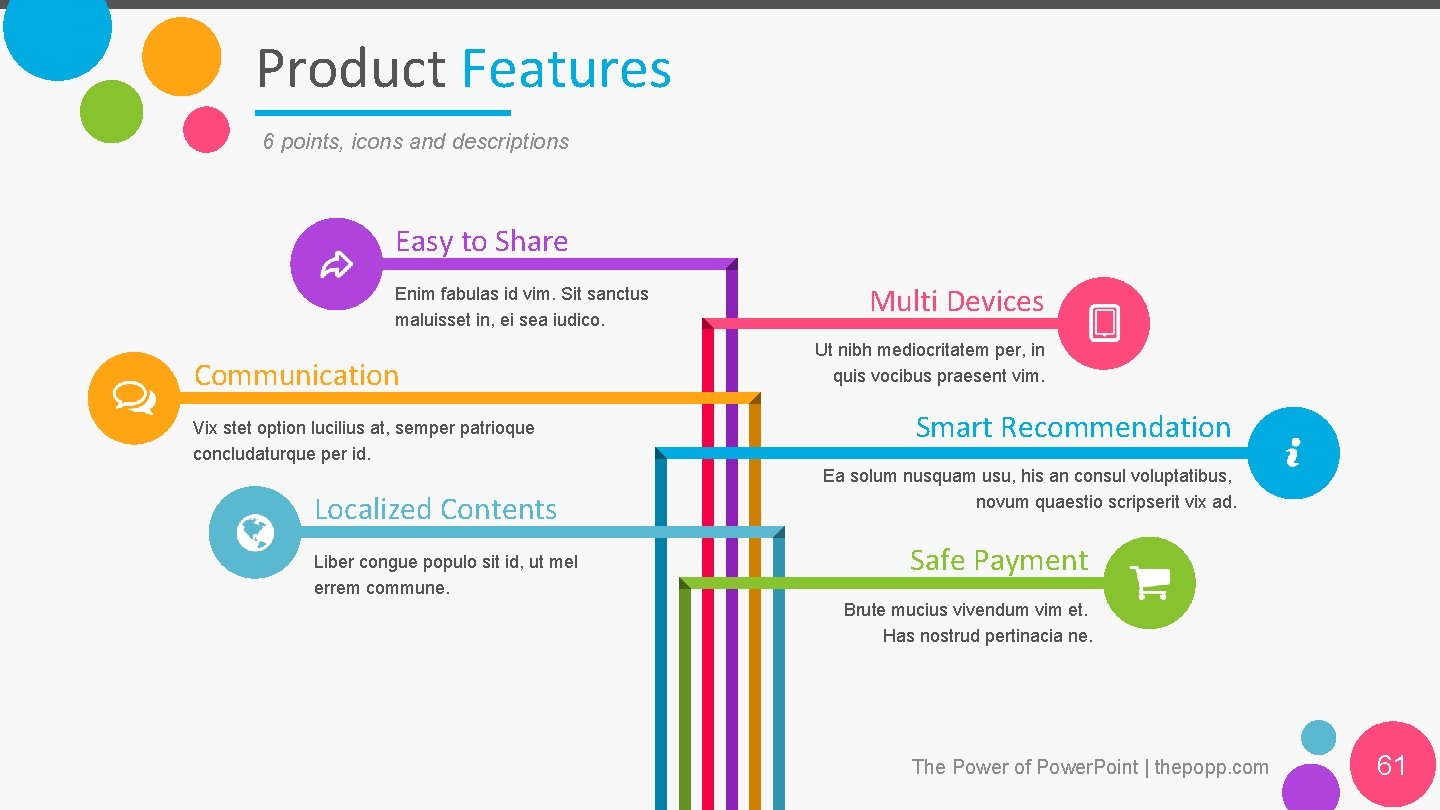 Product Features 6 points, icons and descriptions Easy to Share Enim fabulas id vim.