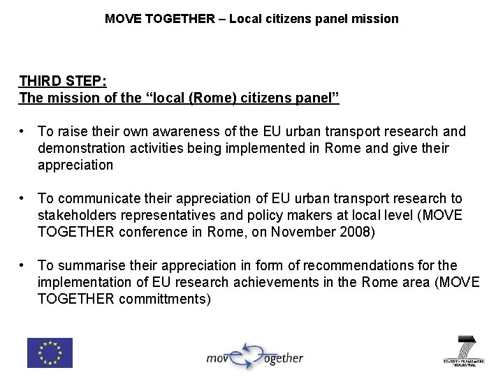 MOVE TOGETHER – Local citizens panel mission THIRD STEP: The mission of the “local