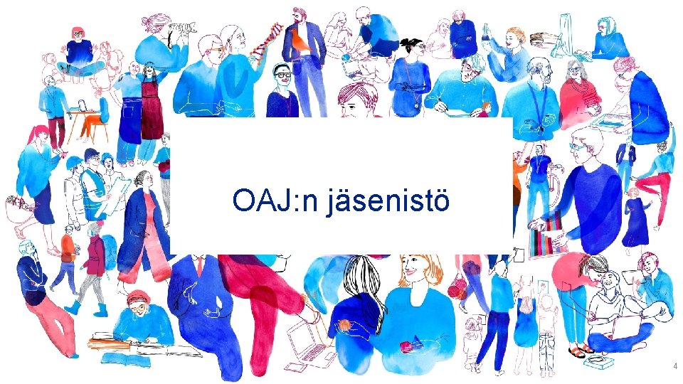 OAJ: n jäsenistö 4 