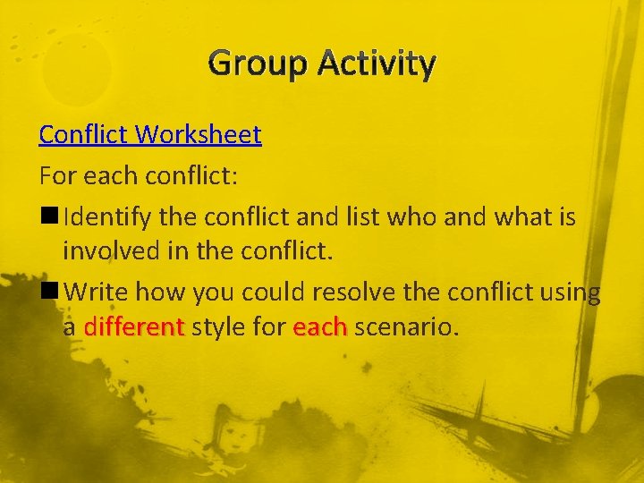 Group Activity Conflict Worksheet For each conflict: n Identify the conflict and list who