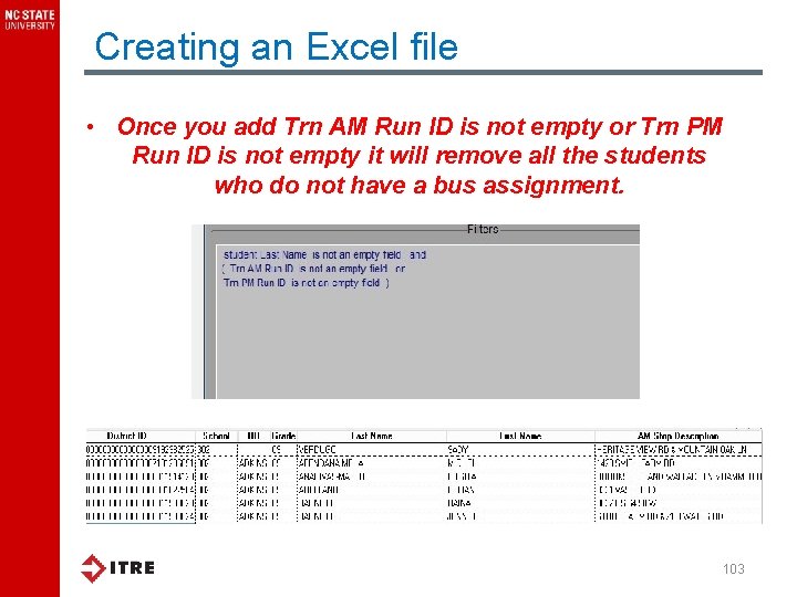 Creating an Excel file • Once you add Trn AM Run ID is not