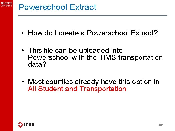 Powerschool Extract • How do I create a Powerschool Extract? • This file can