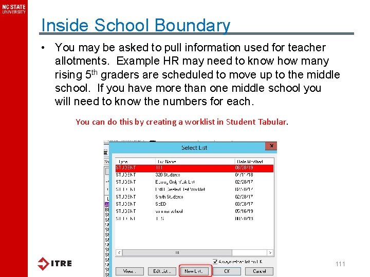 Inside School Boundary • You may be asked to pull information used for teacher