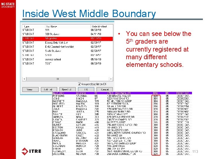 Inside West Middle Boundary • You can see below the 5 th graders are