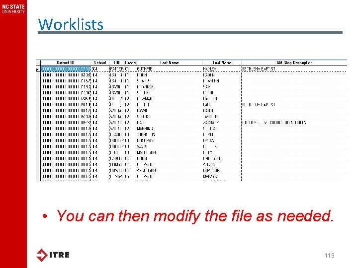 Worklists • You can then modify the file as needed. 119 