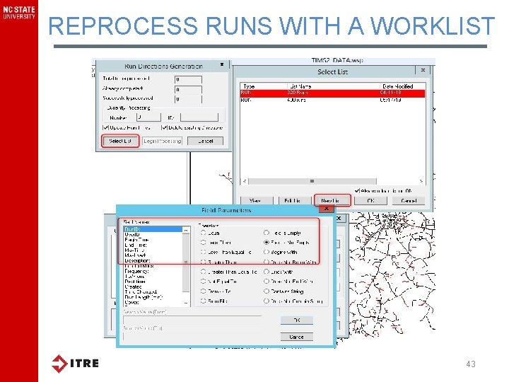 REPROCESS RUNS WITH A WORKLIST 43 