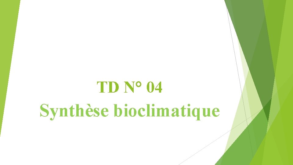 TD N° 04 Synthèse bioclimatique 