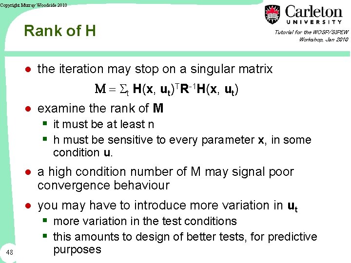 Copyright Murray Woodside 2010 Rank of H Tutorial for the WOSP/SIPEW Workshop, Jan 2010