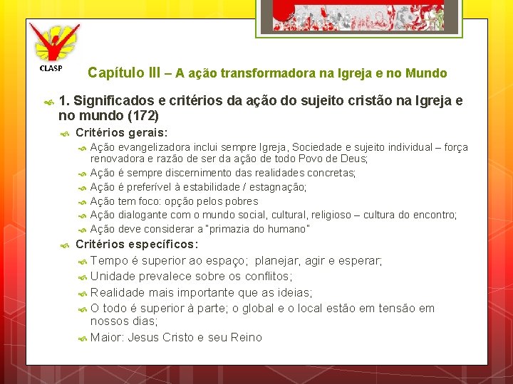 Capítulo III – A ação transformadora na Igreja e no Mundo 1. Significados e