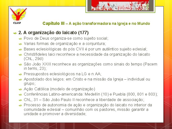 Capítulo III – A ação transformadora na Igreja e no Mundo 2. A organização