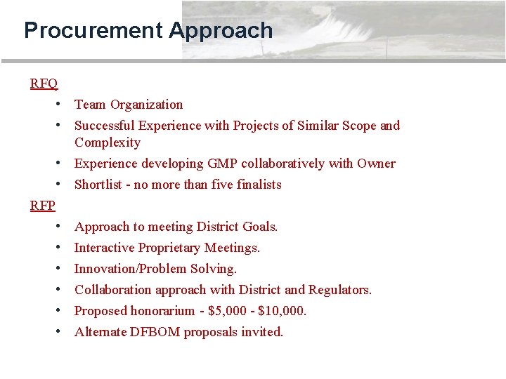 Procurement Approach RFQ • Team Organization • Successful Experience with Projects of Similar Scope