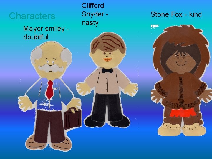 Characters Mayor smiley doubtful Clifford Snyder nasty Stone Fox - kind 