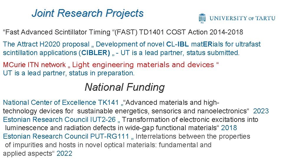 Joint Research Projects “Fast Advanced Scintillator Timing “(FAST) TD 1401 COST Action 2014 -2018