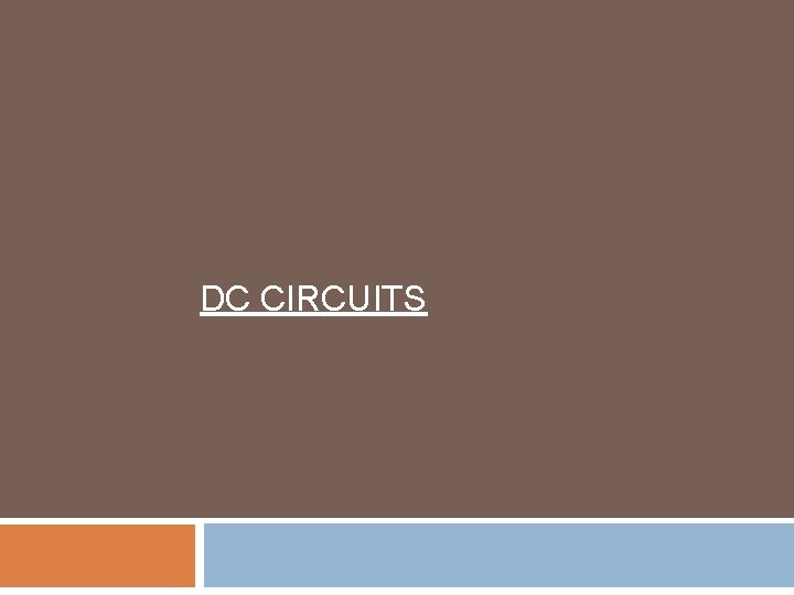 DC CIRCUITS 