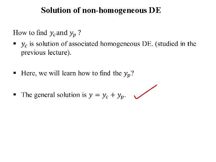 Solution of non-homogeneous DE • 