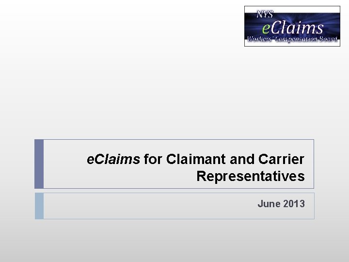 e. Claims for Claimant and Carrier Representatives June 2013 