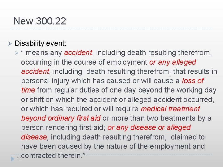 New 300. 22 Ø Disability event: Ø ” means any accident, including death resulting New 300. 22 Ø Disability event: Ø ” means any accident, including death resulting