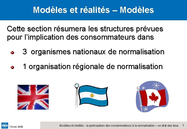 Modèles et réalités – Modèles Cette section résumera les structures prévues pour l’implication des