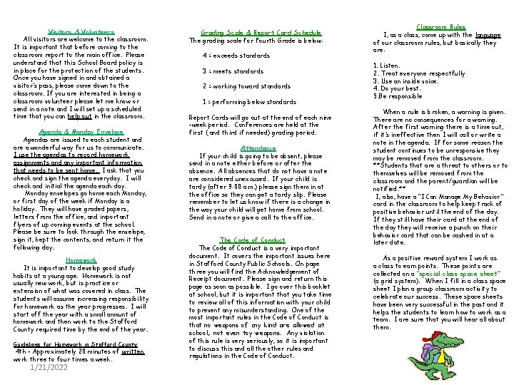 Visitors & Volunteers All visitors are welcome to the classroom. It is important that