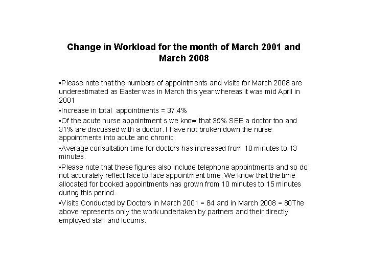 Change in Workload for the month of March 2001 and March 2008 • Please