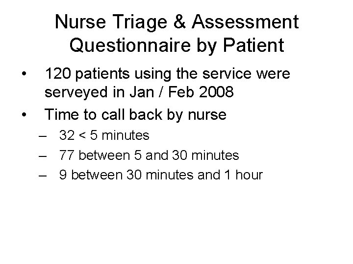 Nurse Triage & Assessment Questionnaire by Patient • • 120 patients using the service